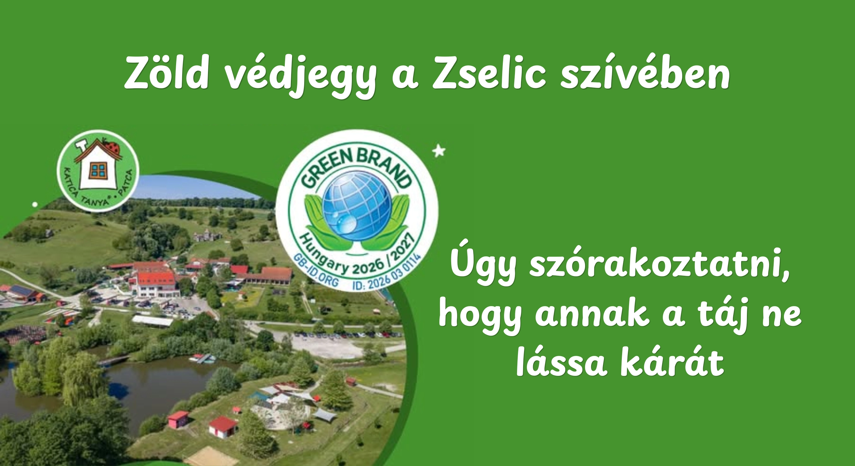 Patcáról az európai élmezőnybe – GREEN BRANDS minősítést kapott a Katica Tanya